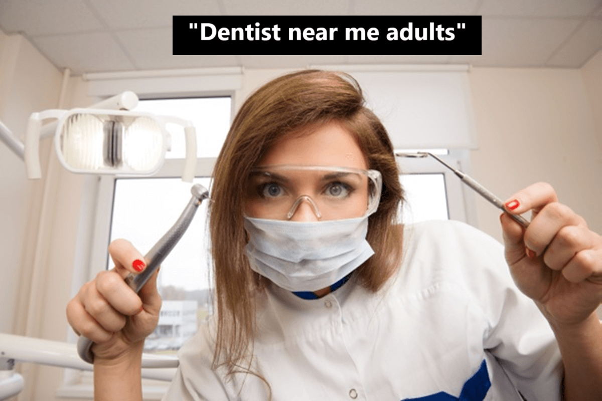 Dentist near me adults